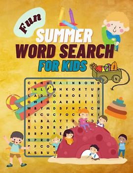 Summer Activity Puzzle Word Search Book For Kids.: Large Print Word Search Puzzle Books For Kids, Special Themed Word Search To Keep Kids Brain Active.