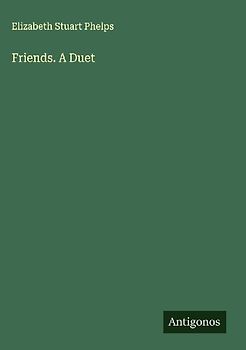 Friends. A Duet