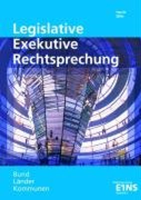 Legislative - Exekutive - Rechtsprechung