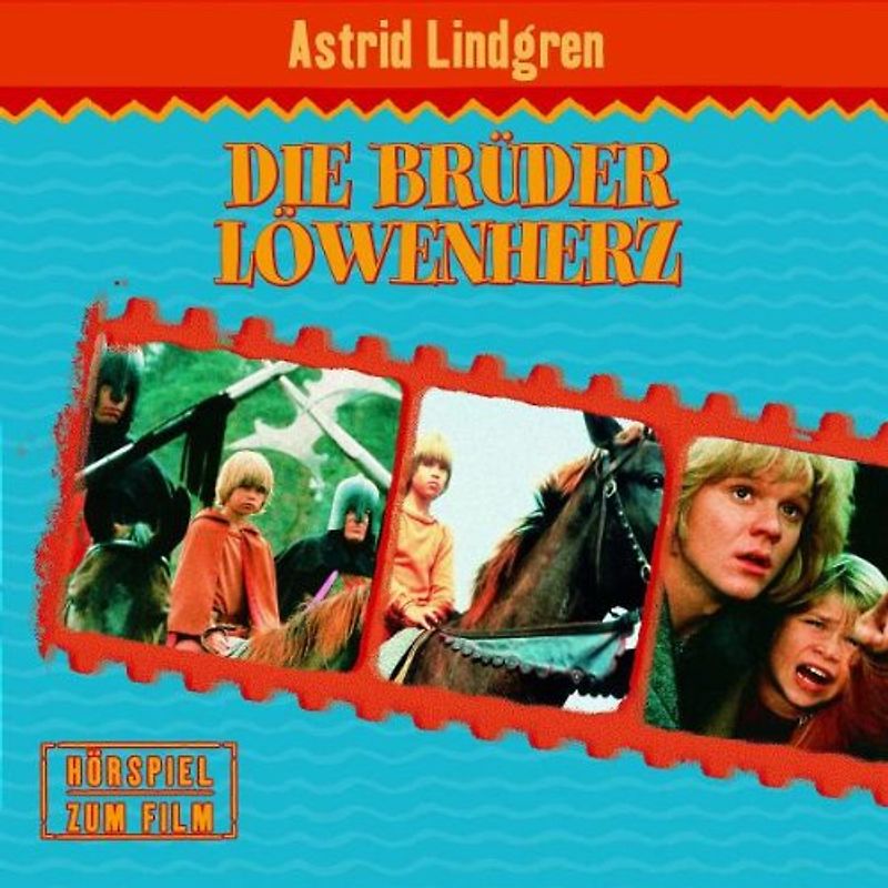Die Brüder Löwenherz: Hörspiel zum Film - Astrid Lindgren