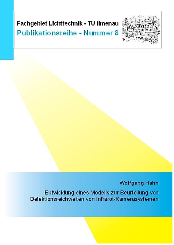 Entwicklung eines Modells zur Beurteilung von Detektionsreichweiten von Infrarot-Kamerasystemen