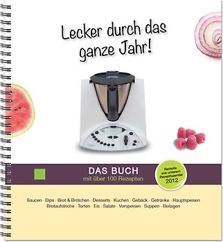 Lecker durch das ganze Jahr! - Das Buch