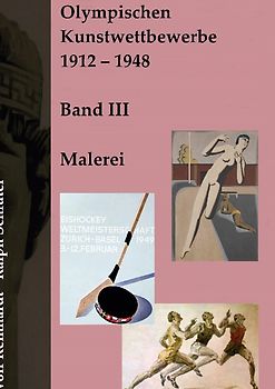 Die Olympischen Kunstwettbewerbe 1912-1948
