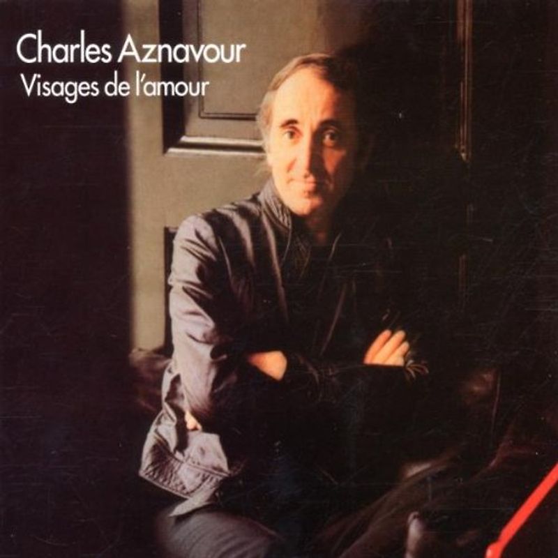Charles Aznavour - Visages de l'Amour