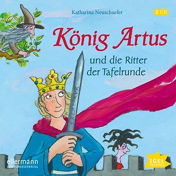 König Artus und die Ritter der Tafelrunde