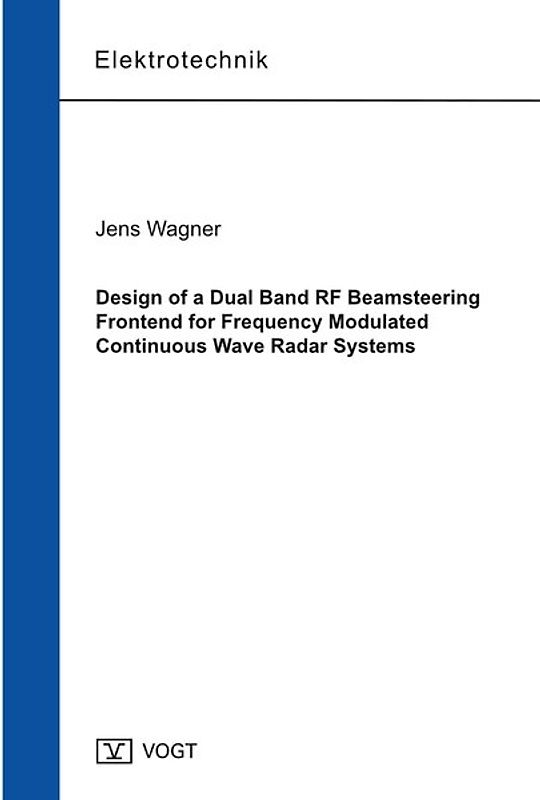 Design of a Dual Band RF Beamsteering Frontend for Frequency Modulated Continuous Wave Radar Systems
