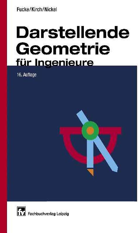 Darstellende Geometrie für Ingenieure