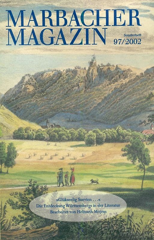"Glükseelig Suevien...". Die Entdeckung Württembergs in der Literatur