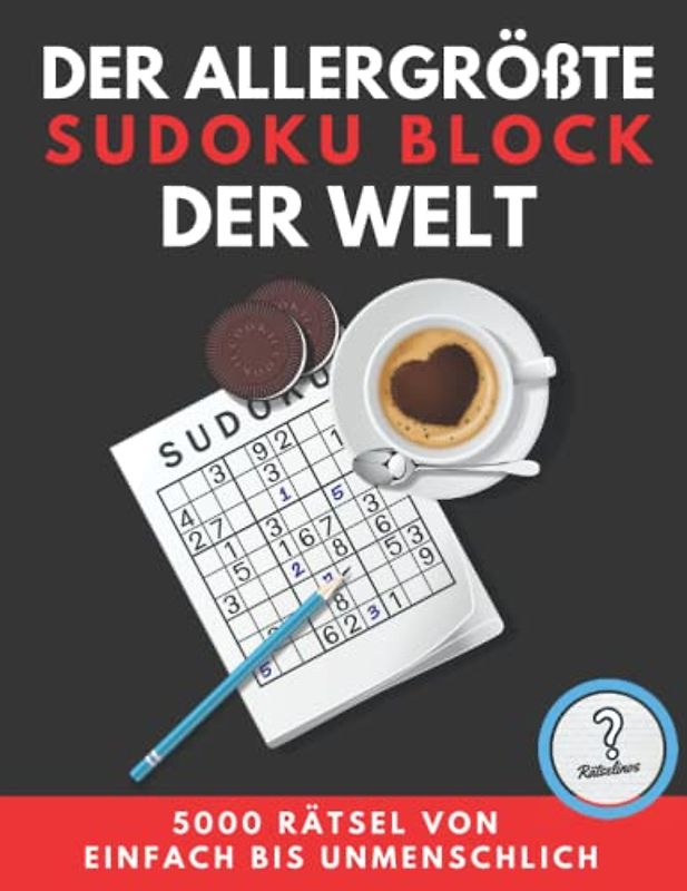 Der allergrößte SUDOKU BLOCK der Welt - 5000 RÄTSEL: von einfach bis unmenschlich: Riesige XXL Sammlung inklusive Lösungen - Rätselbuch als Geschenk ... Senioren (Rätselbücher von den Rätselinos)