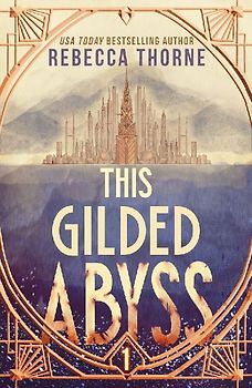This Gilded Abyss