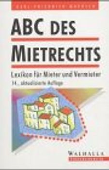 ABC des Mietrechts. Lexikon für Mieter und Vermieter