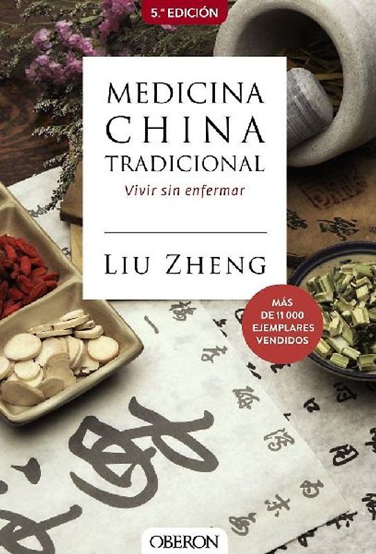 Medicina china tradicional : la armonía mente-cuerpo para no enfermar
