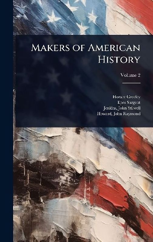 Makers of American History