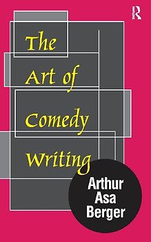 The Art of Comedy Writing