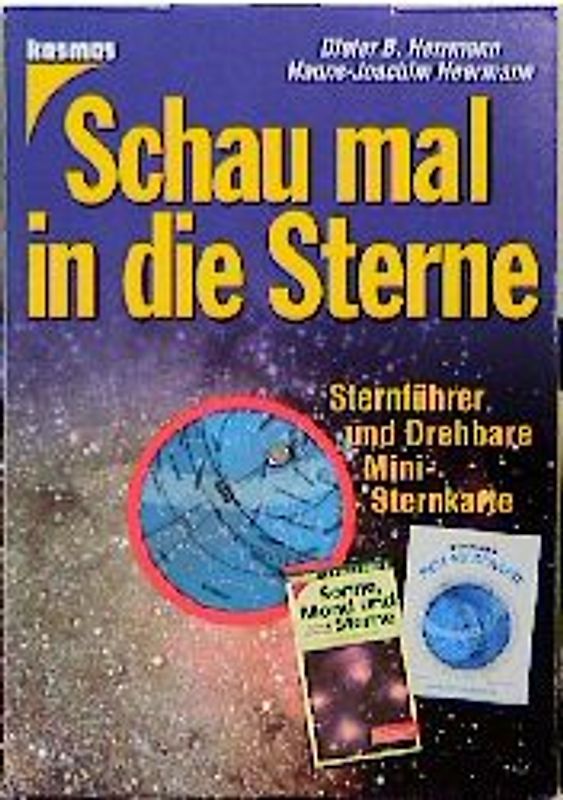 Schau mal in die Sterne. Sternführer und Drehbare Mini-Sternkarte