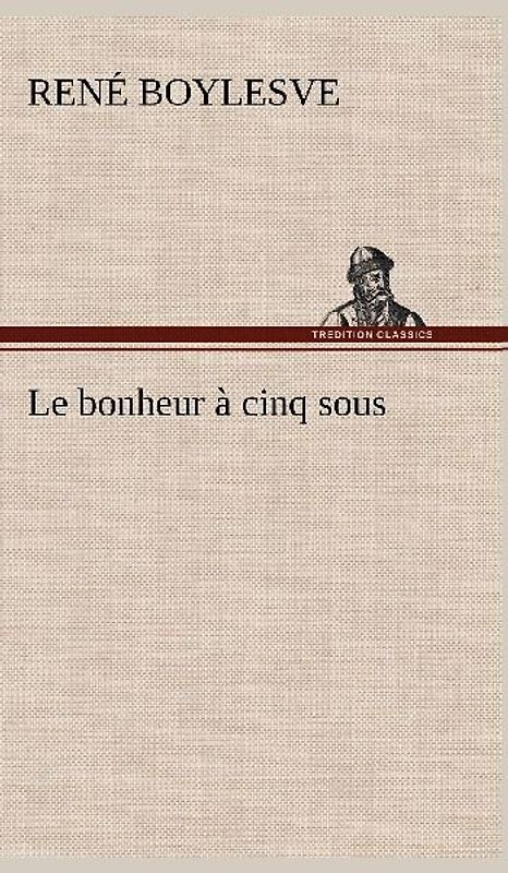 Le bonheur à cinq sous