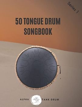 Tongue Drum Songbook: 50 Mixed songs for Tongue Drum 8,5X11, 90 pages