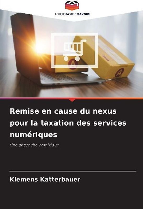 Remise en cause du nexus pour la taxation des services numériques