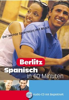 Berlitz... in 60 Minuten / Spanisch. Der leichte Sprachkurs mit Musik