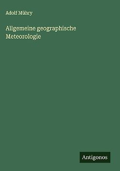 Allgemeine geographische Meteorologie