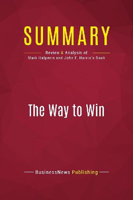 Summary: The Way to Win