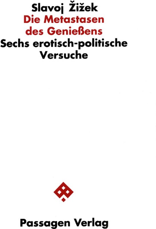 Die Metastasen des Genießens