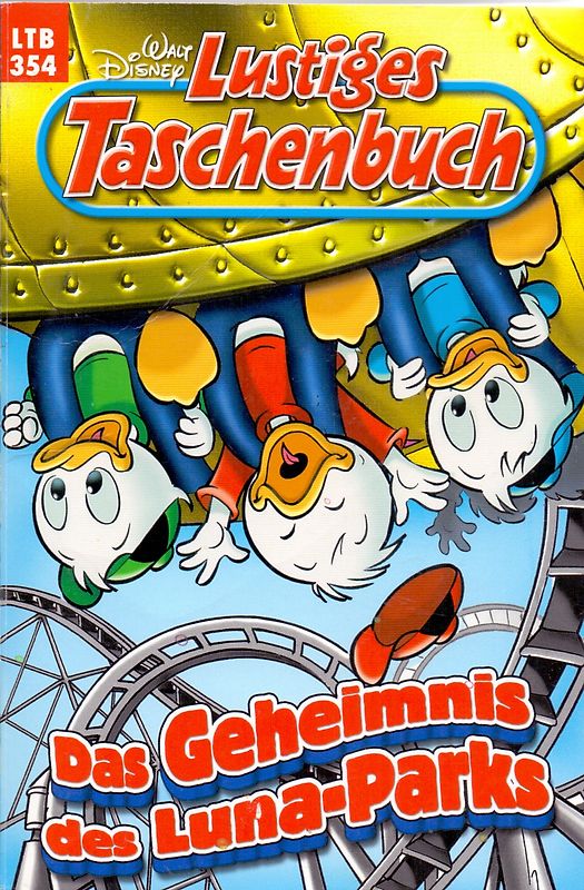 Lustiges Taschenbuch: Band 354 - Das Geheimnis des Luna-Parks [Taschenbuch]