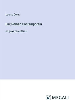 Lui; Roman Contemporain