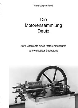 Die Motorensammlung Deutz