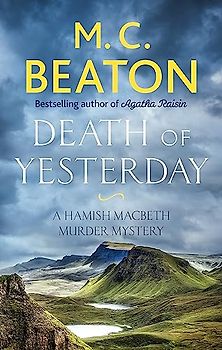 Death of Yesterday (Hamish Macbeth, Band 28)