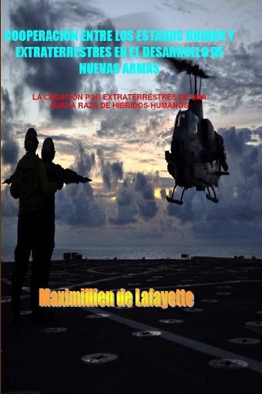 Cooperación entre los Estados Unidos y Extraterrestres En El Desarrollo de Nuevas Armas