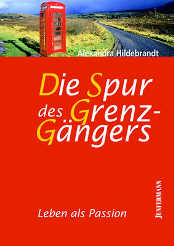Die Spur des Grenzgängers