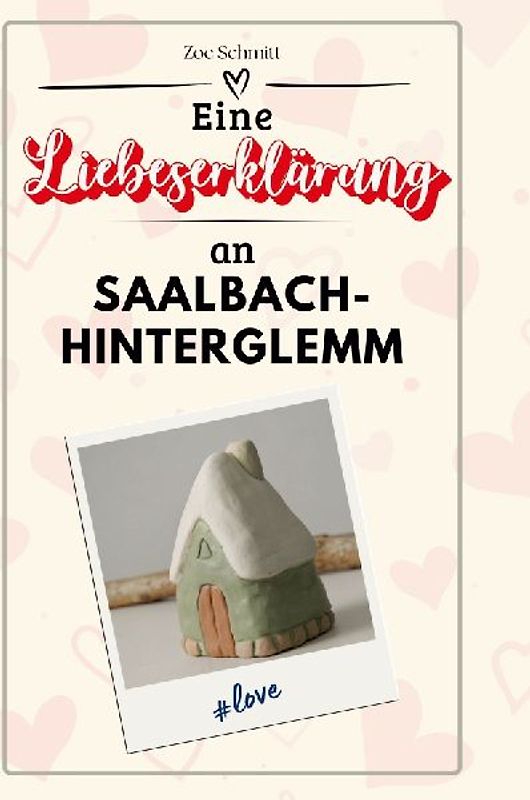 Eine Liebeserklärung an Saalbach-Hinterglemm