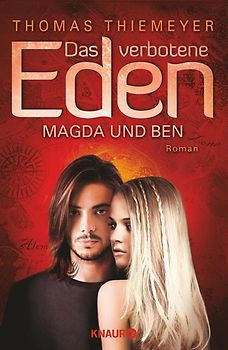 Das verbotene Eden: Magda und Ben. Roman