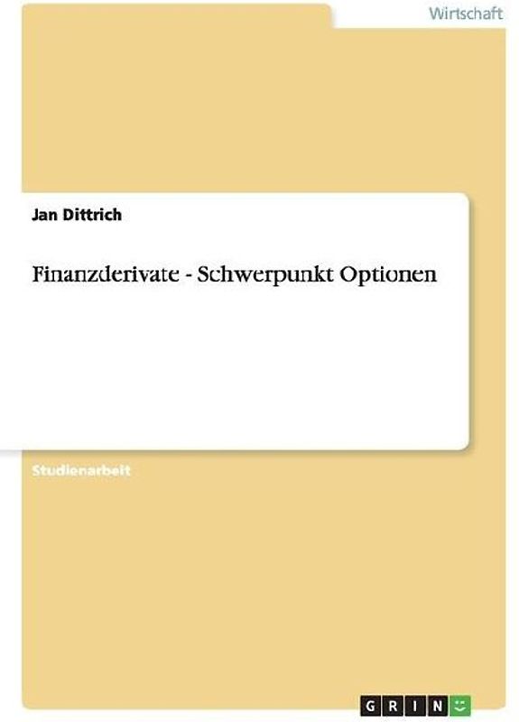 Finanzderivate - Schwerpunkt Optionen