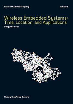 Wireless Embedded Systems: Time, Location, and Applications