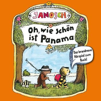 Oh,wie schön ist Panama - Original Hörspiel zum Buch von Janosch