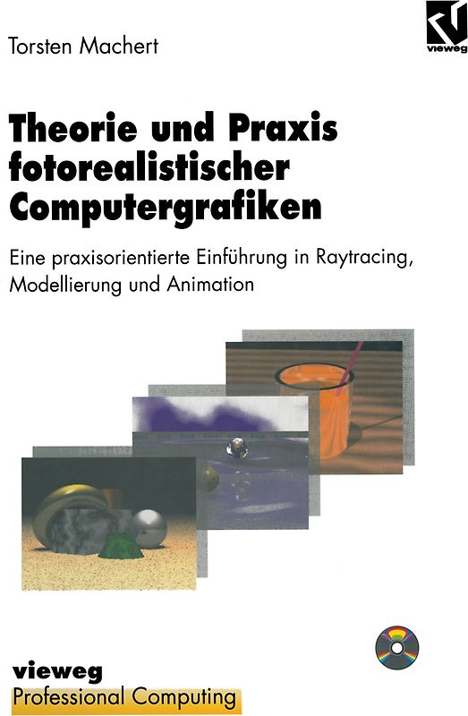 Theorie und Praxis fotorealistischer Computergrafiken