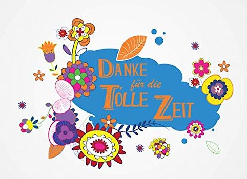 Danke für die tolle Zeit: Gästebuch I Erinnerungsalbum für den Abschied I Ausstand I Ruhestand I Bunte Blumen