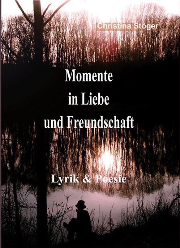 Momente in Liebe und Freundschaft