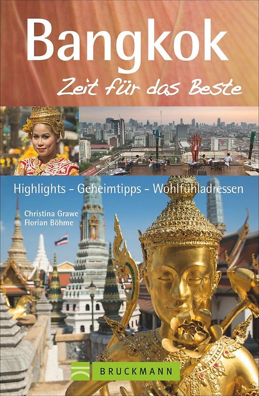 Bangkok – Zeit für das Beste