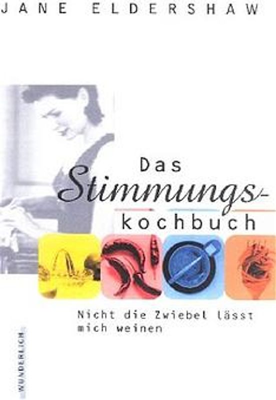 Das Stimmungskochbuch