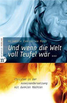 Und wenn die Welt voll Teufel wär ...