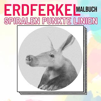 Erdferkel Punkte Linien Spiralen Malbuch: Eine Sammlung von 40 Bildern eines afrikanischen Säugetiers zum Färben und Entspannen | Geschenke für Kinder, Jugendliche und mehr an besonderen Tagen