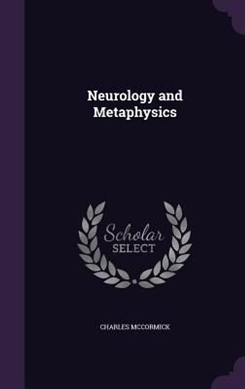 Neurology and Metaphysics
