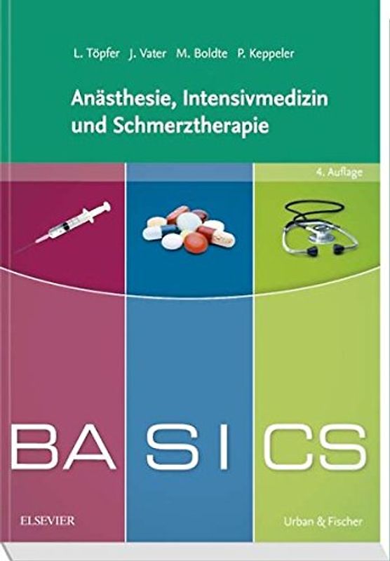 BASICS Anästhesie, Intensivmedizin und Schmerztherapie