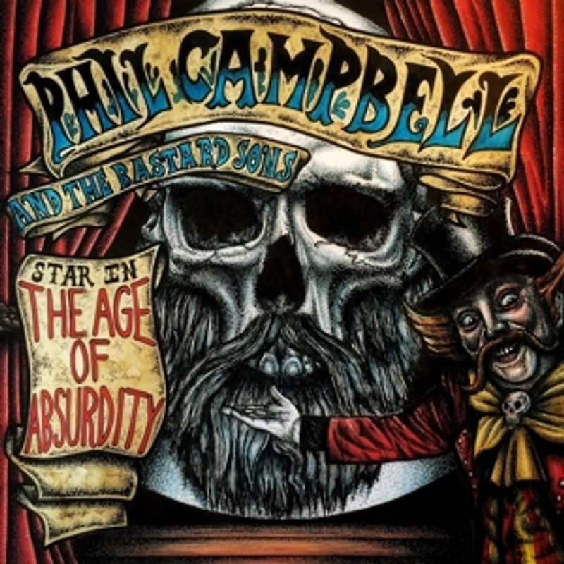 Campbell,Phil and the Bastard Sons - The Age Of Absurdity