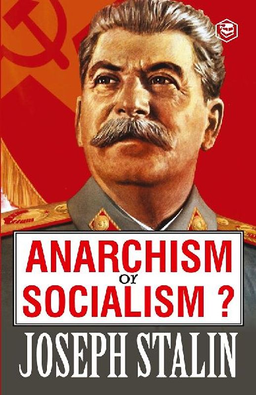 Anarchism or Socialism?