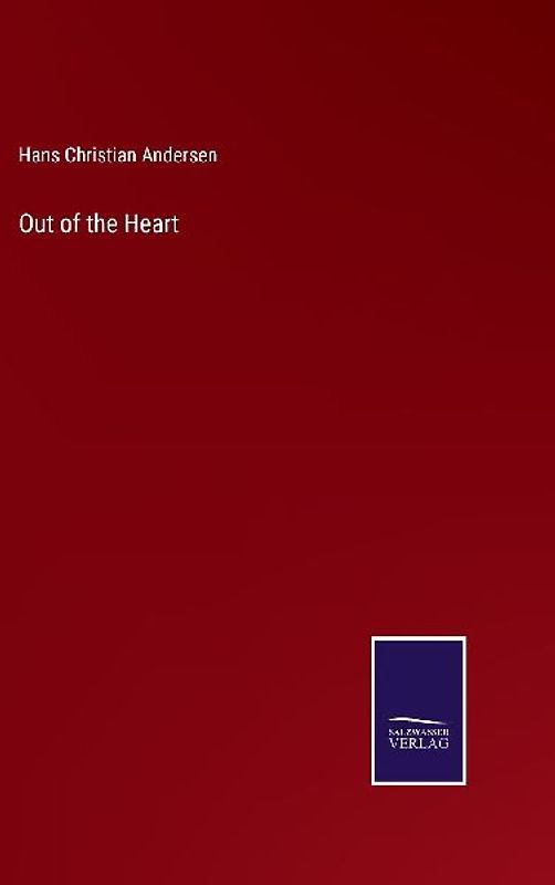 Out of the Heart