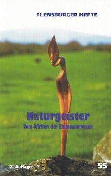 Naturgeister. Vom Wirken der Elementarwesen